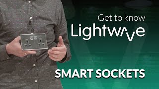 Lightwave Product Overview Smart Sockets [upl. by Laerdna]