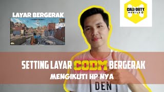 CARA MENGATUR LAYAR GOYANG MENGIKUTI HP DI CALL OF DUTY MOBILE  TUTORIAL SETTING CODM ANDROID [upl. by Brant]