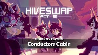 HIVESWAP Act 2 OST – 18 Conductors Cabin [upl. by Esilehs]