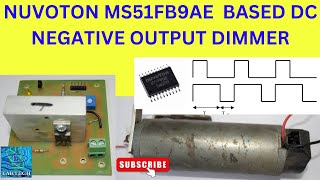 NUVOTON MS51FB9AE DC Dimmer  StepbyStep GuideHow to Make a DC Dimmer with NUVOTON MS51FB9AE [upl. by Phillipe]