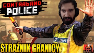 ZACZYNAM NOWĄ ROBOTE JAKO STRAŻNIK GRANICZNY 😎  Contraband Police 1 [upl. by Lednic998]