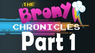 The Brony Chronicles  A Documentary on My Little Pony and Bronies Part 1 [upl. by Atteirneh]