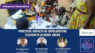 Telemedicine Podcast July 2024 Practical Aspects of Implementing Telehealth in Rural Areas [upl. by Duax]