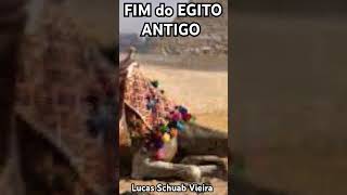 Fim do Egito Antigo egito curiosidades historia [upl. by Ern961]