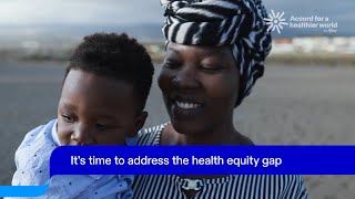 Closing the Health Equity Gap Accord for a Healthier World [upl. by Eislrahc]