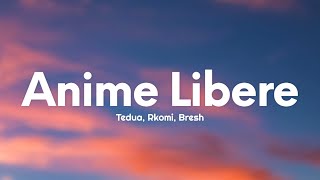 Tedua  Anime Libere TestoLyrics ft Rkomi Bresh [upl. by Lowrie53]