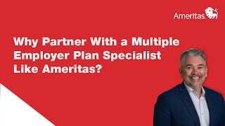 Why Partner With a Multiple Employer Plan Specialist Like Ameritas [upl. by Allianora]