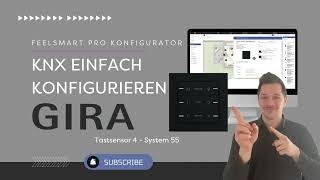 PRO Konfigurator Tutorial 5  Gira Tastsensor 4 System55 [upl. by Junina209]