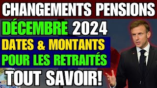 🚨 Changements Pensions Décembre 2024  DATES amp MONTANTS pour les Retraités 💶 TOUT savoir [upl. by Nylrak]