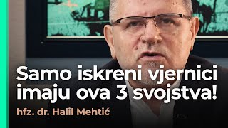 Djela i osobine koje vode u džennet  2 dio  ROBOVI MILOSTIVOG  hfz dr Halil Mehtić [upl. by Htrahddis]