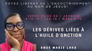 🔴 LES DÉRIVES LIÉES À L’HUILE D’ONCTION [upl. by Ttegirb]