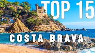 TOP 15 Things To Do In Costa Brava 🇪🇸 Travel Guide [upl. by Tnairb]