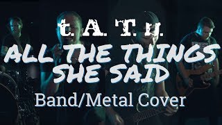 tATu  All The Things She Said  Metal  Band Cover Alter Eden [upl. by Earlie928]