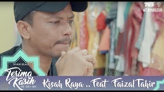 Kisah Raya Yang Tidak Perlu Didengar Feat Faizal Tahir  TerimaKasih [upl. by Adar105]