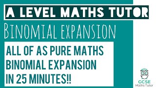 All of Binomial Expansion in 25 Minutes  Chapter 8  ALevel Pure Maths Revision [upl. by Ativla]