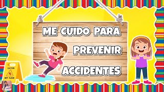 ME CUIDO PARA PREVENIR ACCIDENTES 👦⚠️👧 Nos cuidamos en familia II 👨‍👩‍👧‍👦 [upl. by Asilegna500]