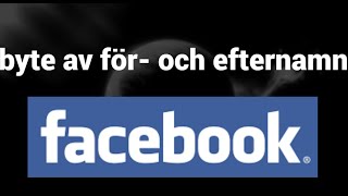 Så här ändrar du ditt för och efternamn på Facebook [upl. by Kampmeier]