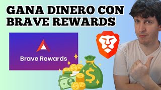 💰🦁 Cómo Ganar Dinero con Brave Rewards  Guía Completa 2024 [upl. by Reiss]