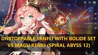 Yanfei with Bolide Set VS Magu Kenki in Spiral Abyss 12 [upl. by Atsugua496]