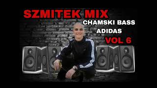 Szmitek mix Chamski bass Adidas vol 6 [upl. by Specht]