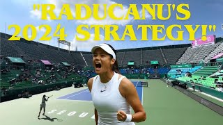 quotRaducanu’s Bold 2024 Strategy How She Plans to Dominate in Asiaquot [upl. by Ronda]