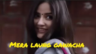 Mera laung gawacha [upl. by Annerahs]