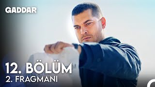 Gaddar 12 Bölüm 2 Fragmanı  Gaddardan Ufak Bir İyilik [upl. by Etnelav49]