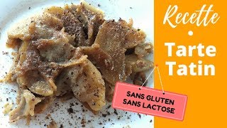 Recette🍰 Tarte aux POMMES façon TATIN  sans GLUTEN  sans LACTOSE  jalimente ma santé [upl. by Yenar]