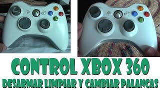 Tutorial Controles Xbox360 Desarmar Limpiar y Cambiar Palancas 🕹😀 [upl. by Lesh]