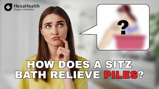 How to use a Sitz Bath for relief from piles  HexaHealth Expert Dr Sonal Kumar Jha [upl. by Karel]