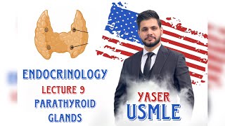 Endocrine Lecture 9 Parathyroid USMLE Step1  Dr Yaser [upl. by Caruso851]