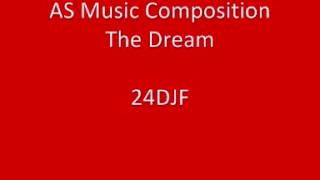 ALevel Music Composition  The Dream [upl. by Yeblehs]