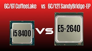 XEON E52640 vs i5 8400 ★ COFFEE LAKE vs SANDY BRIDGEEP ★ SERVER CPU vs DESKTOP CPU [upl. by Wiltshire]