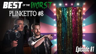 Best of the Worst Plinketto 8 [upl. by Evered]