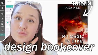 HOW TO DESIGN A BOOK COVER for YOUR novel FREE EASY TUTORIAL [upl. by Kelam]