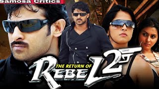 The Return Of Rebel 2 Prabhsh Superhit Action Movie Review Reaction Viedo By Samosa Crities [upl. by Monney]