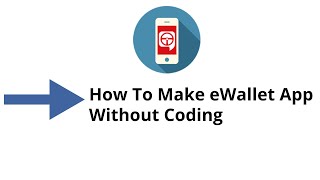 How To Make eWallet App Without Coding [upl. by Merrell283]