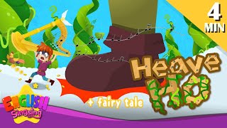 Heaveho  More Fairy Tales  Jack and the Beanstalk  English Song and Story [upl. by Harrak]