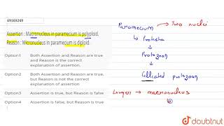 Assertion  Macronucleus in paramecium is polyploid Reason  Micronucleus in paramecium is diploid [upl. by Ahsemo]