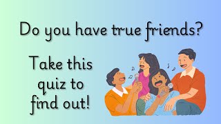 Are Your Friends Real Take the Friendship Quiz to find out Parvaz Ventures [upl. by Neellok]