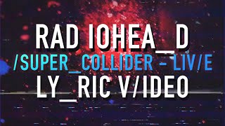 Radiohead  Supercollider  Solo Piano Lyric Video [upl. by Anawot]