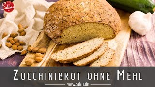 Zucchini Brot Rezept ohne Mehl Low Carb und glutenfrei [upl. by Dorette]