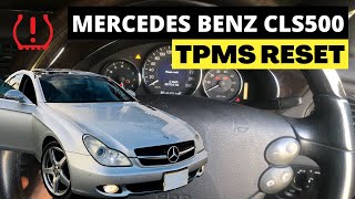 How to Reset Tire Pressure Monitoring System TPMS on a Mercedes Benz CLS500 W219  ECLASS W211 [upl. by Eira]