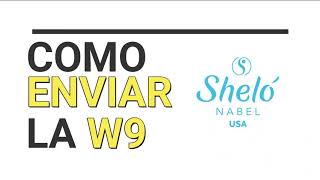 Como llenar y enviar la W9 Sheló NABEL USA [upl. by Gairc]