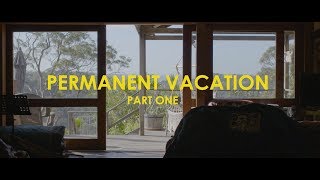 PERMANENT VACATION PART ONE Documentary [upl. by Atipul]