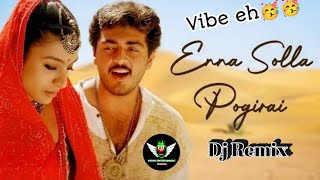 ENNA SOLLA POGIRAI DJ REMIX SONG  THALA AJITH SONGS REMIX  DJ VISHNU ENTERTAINMENT ajith [upl. by Esaertal201]