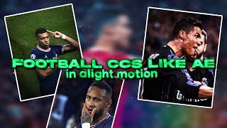 BEST FREE Alight Motion CCs for Football edits  Alight Motion CCs Like AE Link in description 1 [upl. by Bergen310]