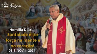 Santidade é ter força na mente e no coração Dom Josias  Homilia  03112024 [upl. by Niret]