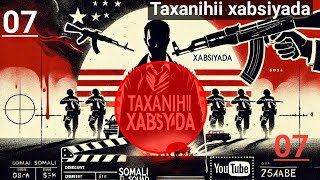 07Taxanihii Xabsiyadii AlShabaab ee aad ka u adkaa taxanetube taariikh qisooyin taxanaha [upl. by Musa]