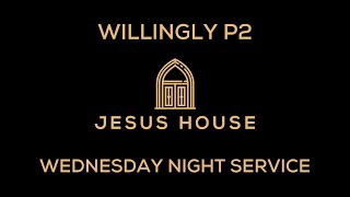 Jesus House Wednesday PM 103024  Pastor Clinton Berry  Willingly P2 [upl. by Allwein]